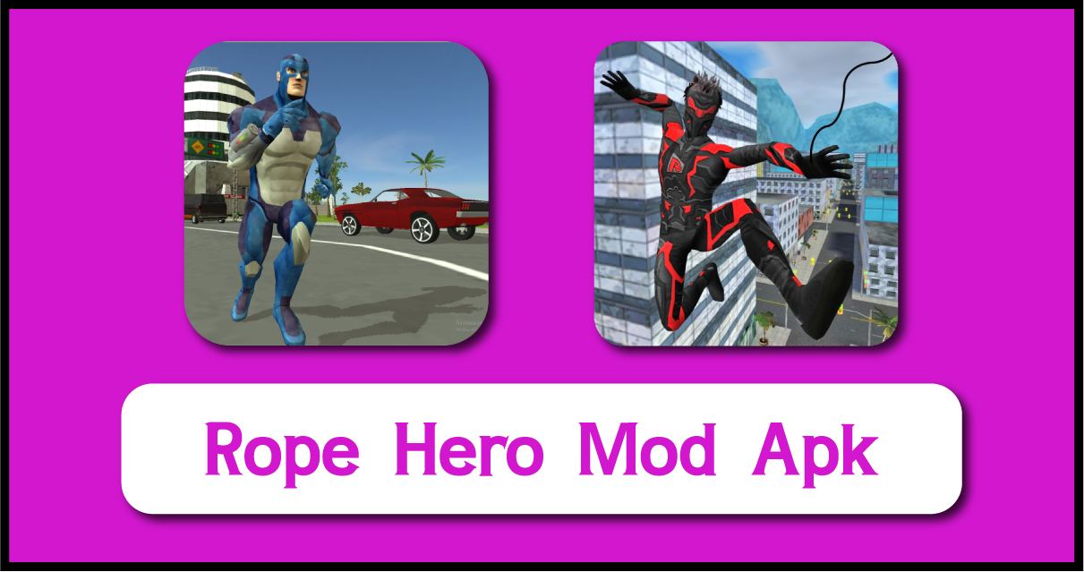 Rope Hero Mod Apk Latest Version Download [unlimited money and gems]