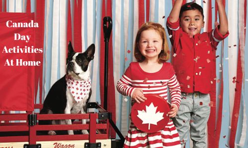 Canada Day Activities At Home: Ideas, Games, And Activities