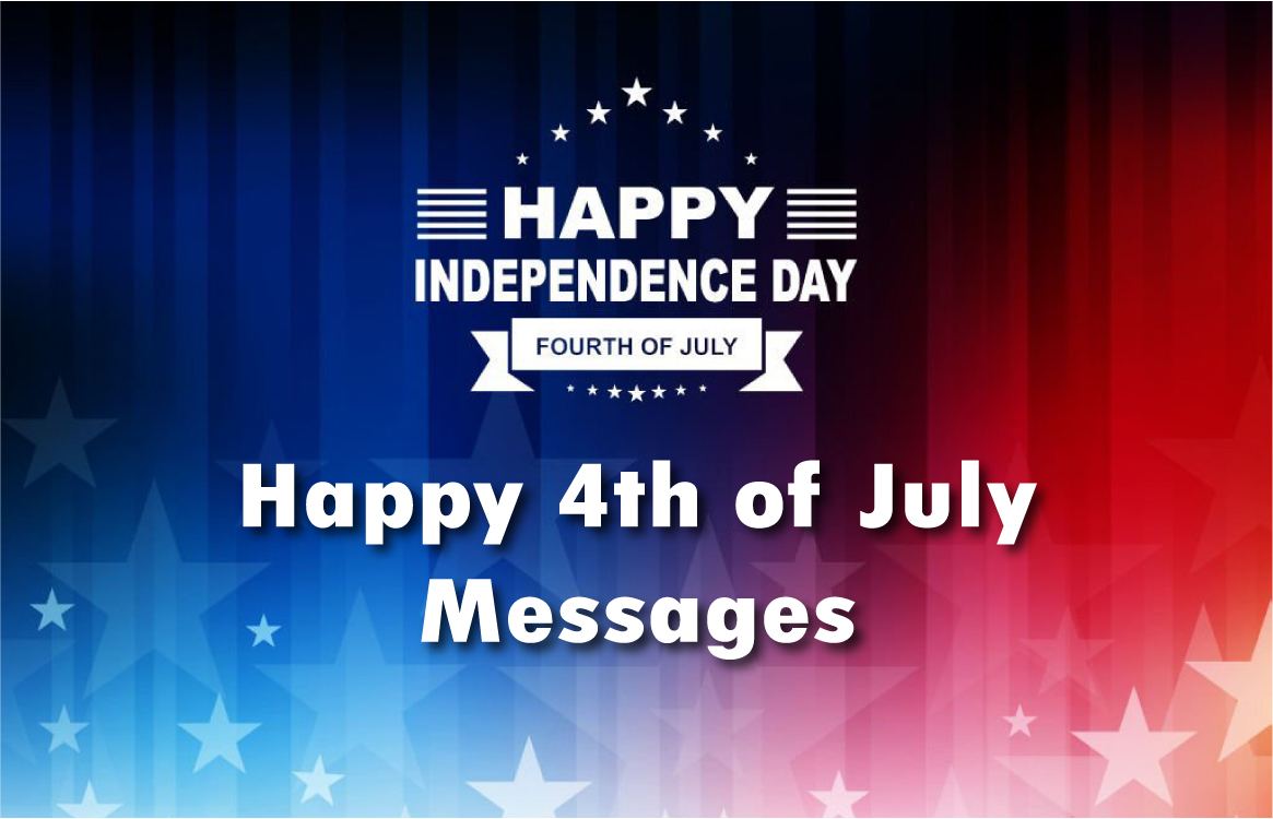 Happy 4th Of July Messages: Best Greetings To Send Love