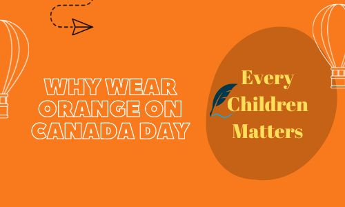 Why Wear Orange On Canada Day: Know About The Main Reason