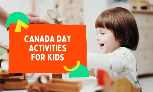 Canada Day Activities For Kids: How To Make It Enjoyable For Them?