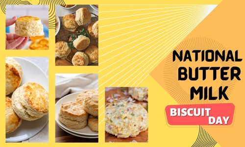 National Buttermilk Biscuit Day: History, Celebration, Activities, Messages, Wishes & Quotes