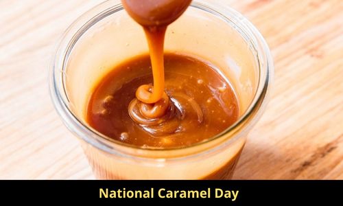 National Caramel Day: History, Activities, Wishes, Messages And Quotes