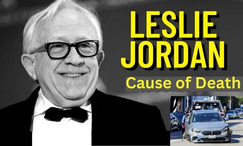 Leslie Jordan Cause of Death: How Did Leslie Jordan Die?