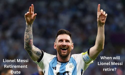 Lionel Messi Retirement Date