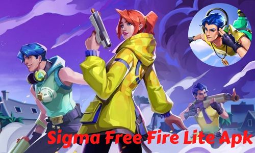 Sigma Free Fire Lite Apk: Download Latest Version for PC and Android