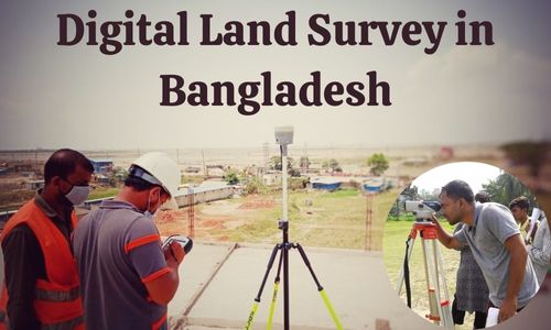 Digital land Survey in Bangladesh – A Super Land Management System