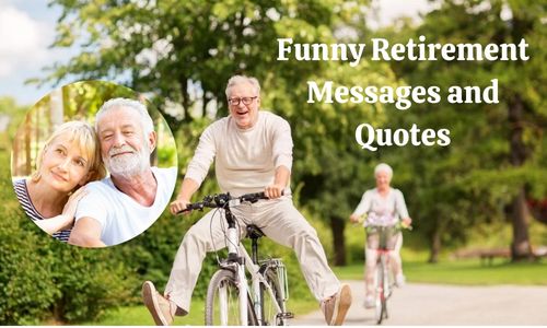 Funny Retirement Messages and Quotes for Friends & Family