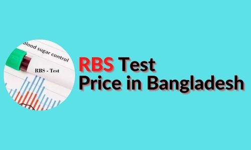 RBS Test Price in Bangladesh 2025: What is the Cost of RBS Test?