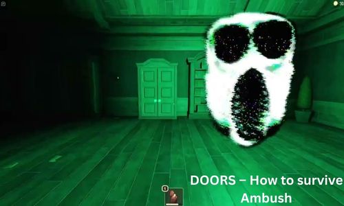 DOORS – How to survive Ambush