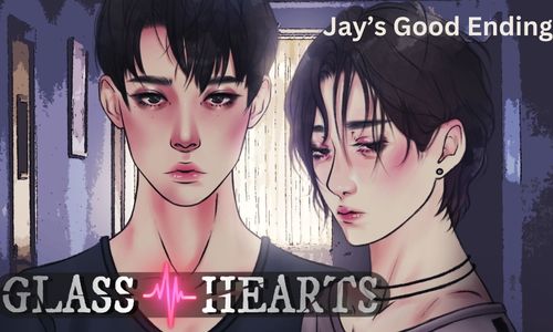 Glass Heart – Jay’s Good Ending