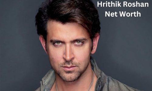 Hrithik Roshan Net Worth, Earnings, Age, Height, Bio, Career, Wife and Assets