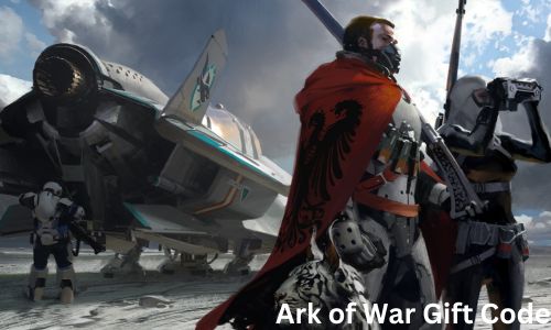 Ark of War Gift Code: New Codes Updated 2025