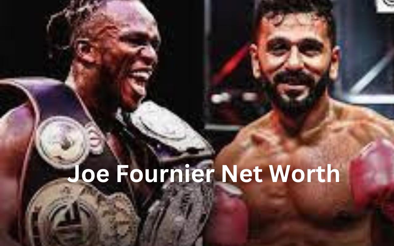 Joe-Fournier-Net-Worth