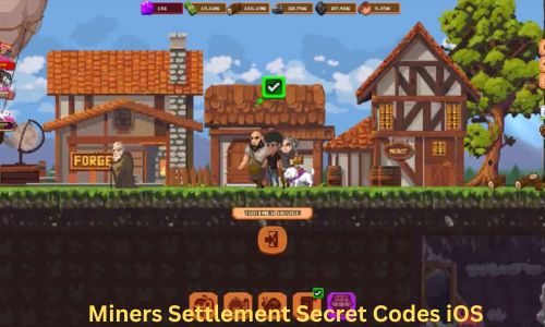 Miners Settlement Secret Codes iOS: New Codes Updated 2025