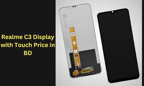 Realme C3 Display with Touch Price in BD: Features, Price & Specs