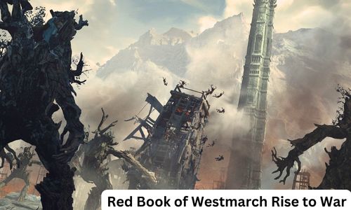 Red Book of Westmarch Rise to War: A Detail Guide