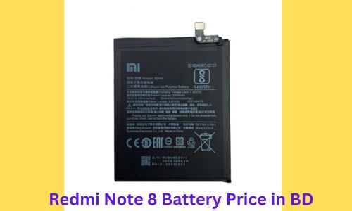 Redmi Note 8 Battery Price in BD: Features and Battery Replacement