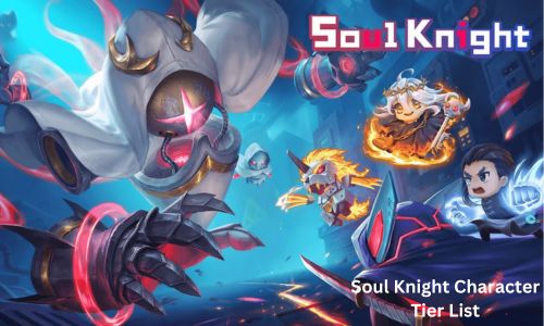 Soul Knight Character Tier List 2025: All Knights Ranked