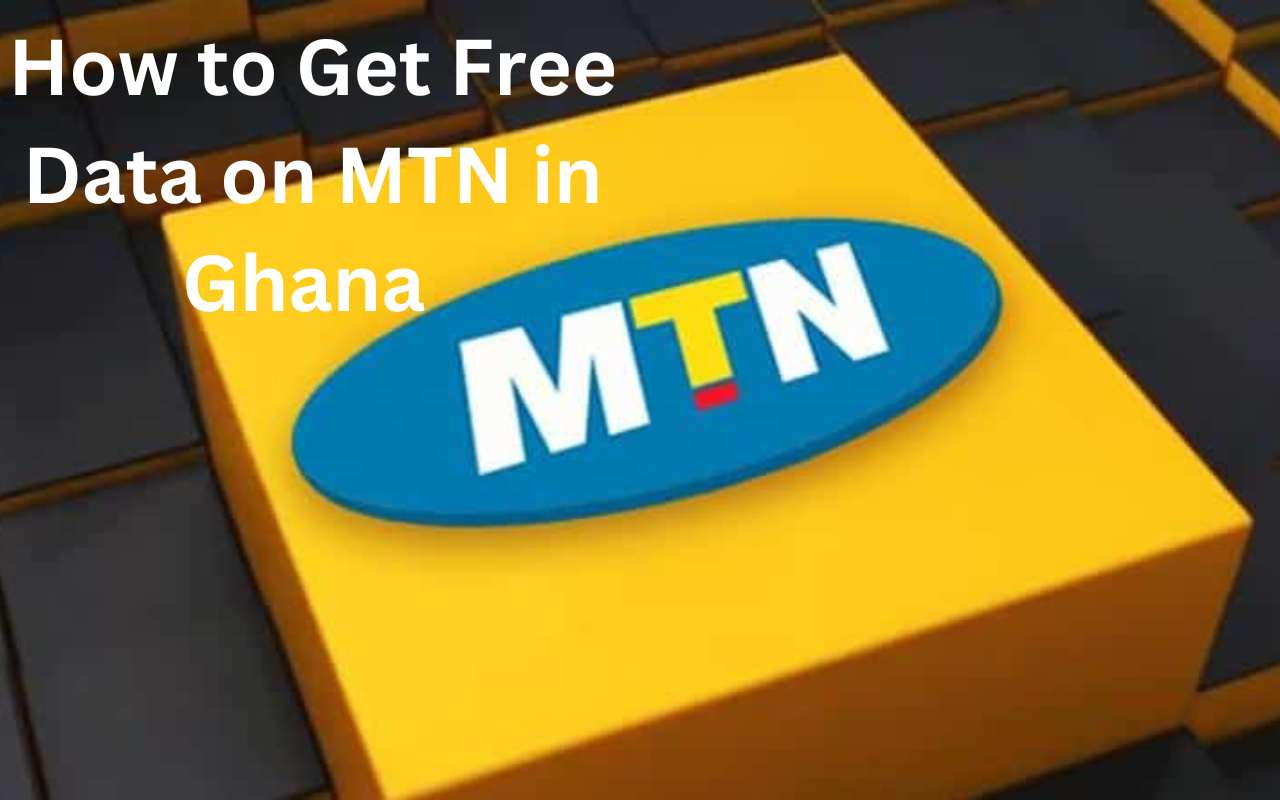 How to Get Free Data on MTN in Ghana 