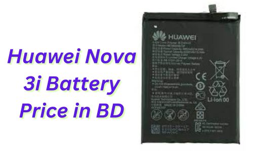 Huawei Nova 3i Battery Price in BD