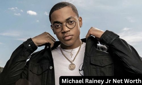 Michael Rainey Jr Net Worth, Biography, Height, Weight, Career, Girlfriend, and Salary