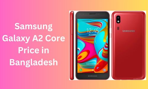 Samsung Galaxy A2 Core Price in Bangladesh