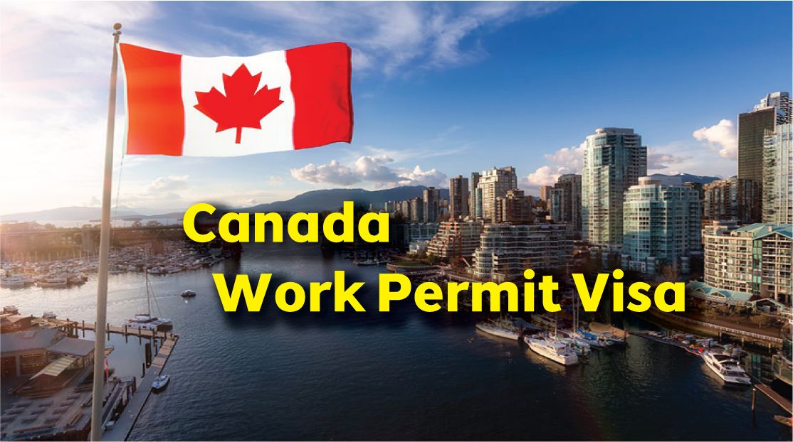 Canada Work Permit Visa 2025 – Visa Process in Bangladesh