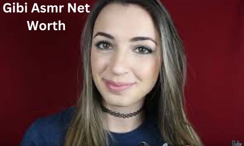 Gibi Asmr Net Worth, Early Life, Education, Husband, Career & Social Media