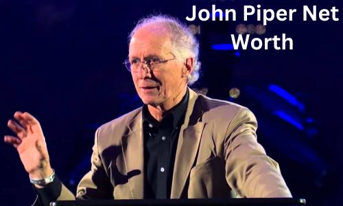 John Piper Net Worth, Biography, Education, Age, Career, Wife & Awards