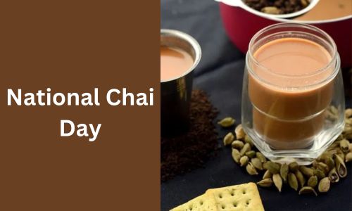 National Chai Day 2025: History, Activities, Wishes, Messages & Quotes