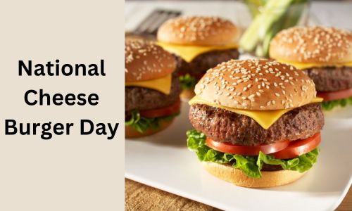 National Cheese Burger Day: History, Activities, Wishes, Messages & Status