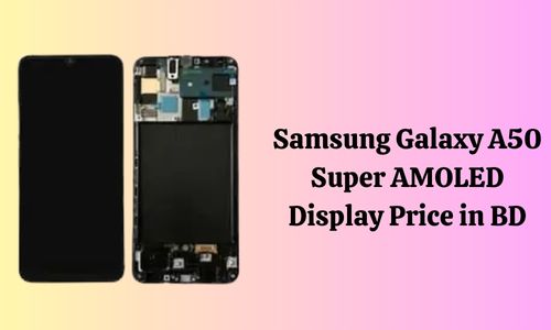 Samsung Galaxy A50 Super AMOLED Display Price in BD