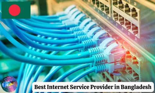 Best Internet Service Provider in Bangladesh: Updated 2025