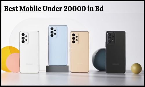 Best Mobile Under 20000 in BD: Updated 2025