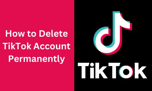 How to Delete TikTok Account Permanently in 2025: Remove Your Account Now