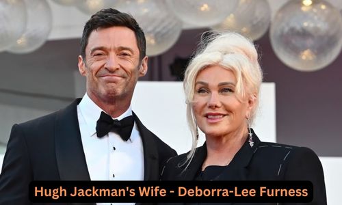 Hugh Jackman’s Wife – Deborra-Lee Furness: Know About their True Love Story