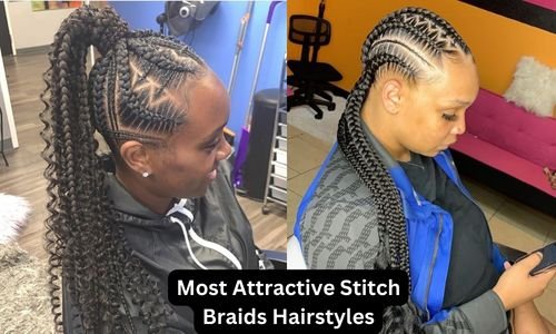 45+ Most Attractive Stitch Braids Hairstyles: A Guide to Install and Maintenance