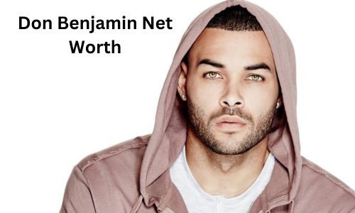 Don Benjamin Net Worth, Bio, Education, Career, Wife and Social Media