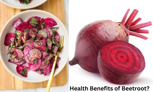 What are the Health Benefits of Beetroot? You Must Know