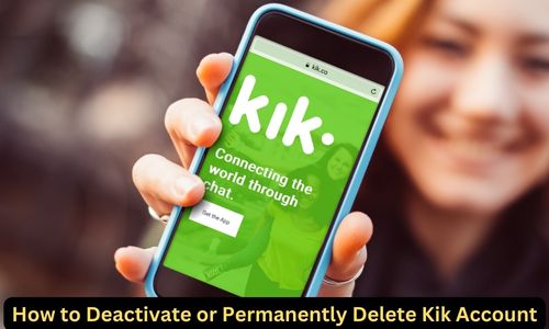 How to Deactivate or Permanently Delete Kik Account in 2025