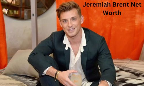 Jeremiah Brent Net Worth, Bio, Height, Education, Career, and Husband/Wife