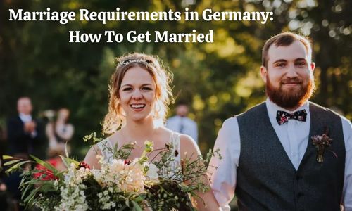 Marriage Requirements in Germany: How To Get Married