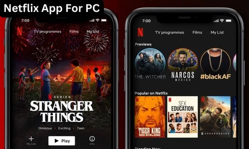 Netflix App For PC – Download on Windows 11/10/8/7 PC and macOS