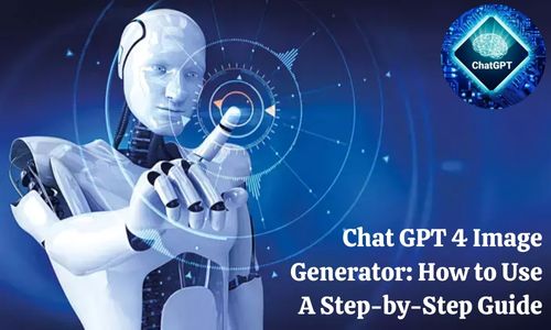 Chat GPT 4 Image Generator: How to Use A Step-by-Step Guide