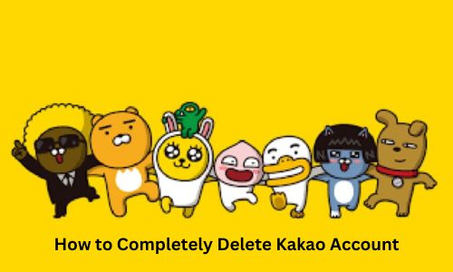 How to Completely Delete Kakao Account in 2025? Easy Guide