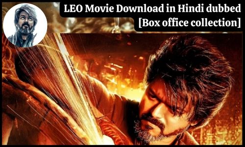 LEO Movie Download in Hindi Dubbed [Box office collection]