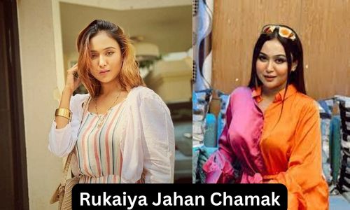 Rukaiya Jahan Chamak, Bio, Age, Height, Career, Net Worth, Boyfriend and Banned News