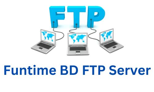 Funtime BD FTP Server: Updated Movie Server List 2025