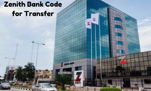 Zenith Bank Code for Transfer: Make An Easy Transfer Now